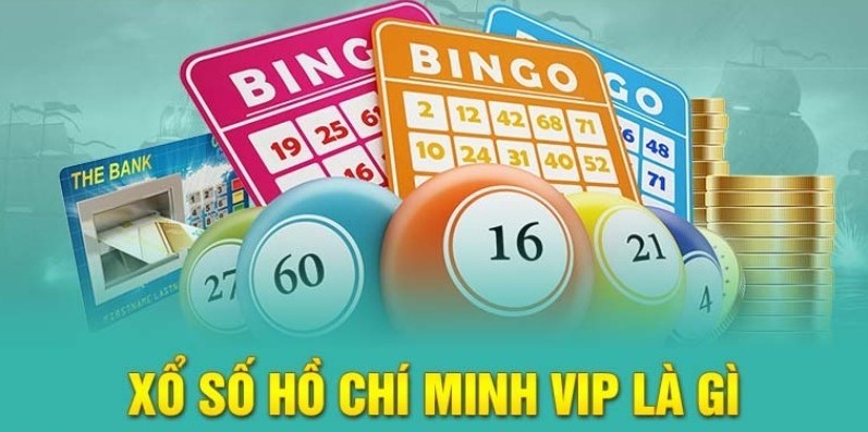 Cách thức tham gia chơi xổ số Hồ Chí Minh Vip nhanh chóng