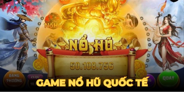 Quy trình tham gia nổ hũ quốc tế chi tiết nhất cho tân binh